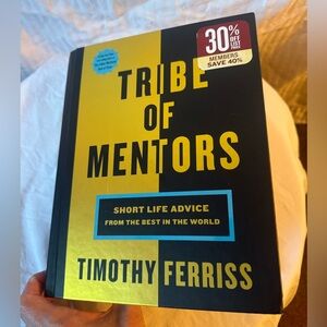 Tribe of Mentors by Tim Ferriss
